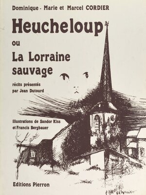 cover image of Heucheloup ou La Lorraine sauvage